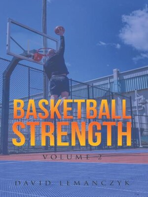 cover image of Basketball Strength, Volume 2